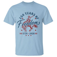 250 Years Of Freedom Cowboy T Shirt Western 250th Anniversary USA 1776 2026