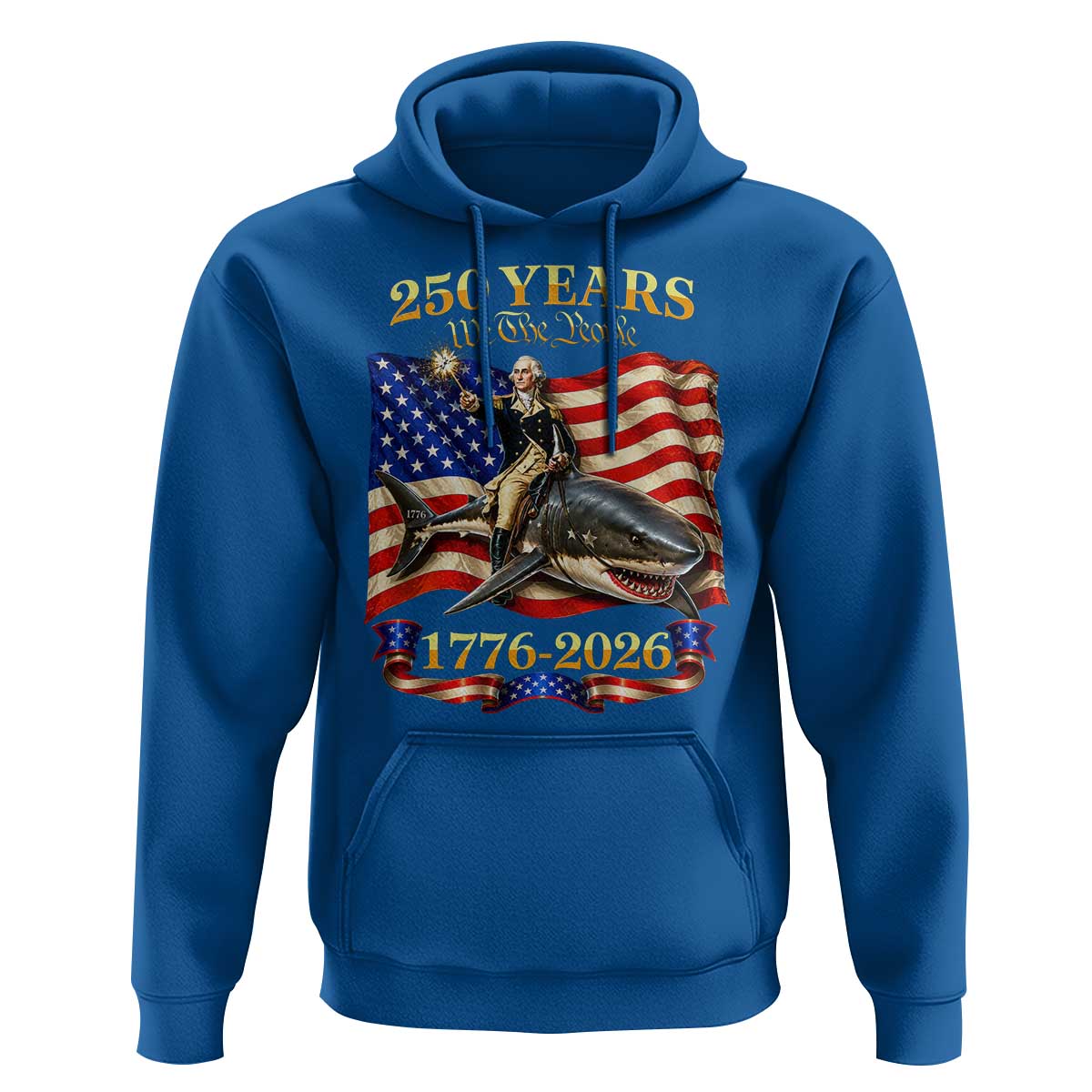 250 Years George Washington Riding Shark Hoodie Funny July 4th American Flag 1776 2026