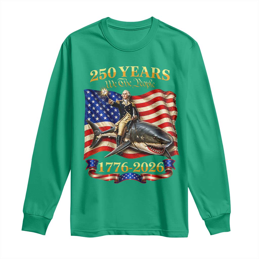 250 Years George Washington Riding Shark Long Sleeve Shirt Funny July 4th American Flag 1776 2026