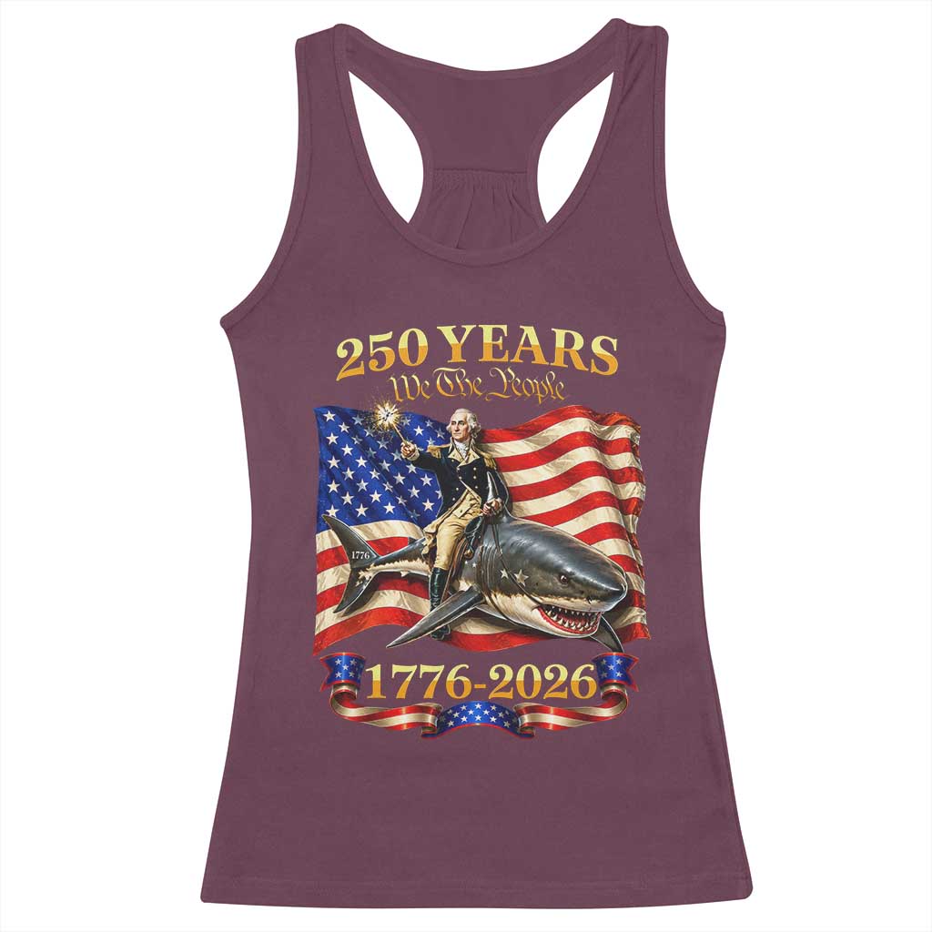 250 Years George Washington Riding Shark Racerback Tank Top Funny July 4th American Flag 1776 2026