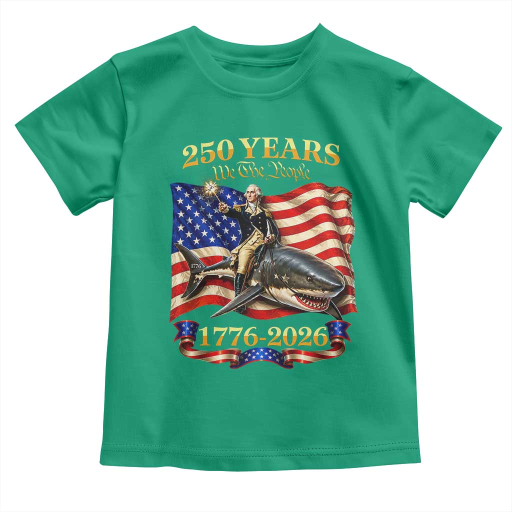 250 Years George Washington Riding Shark Toddler T Shirt Funny July 4th American Flag 1776 2026