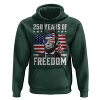 Abraham Lincoln 250 Years Of Freedom Hoodie 1776 2026 4th of July