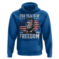Abraham Lincoln 250 Years Of Freedom Hoodie 1776 2026 4th of July