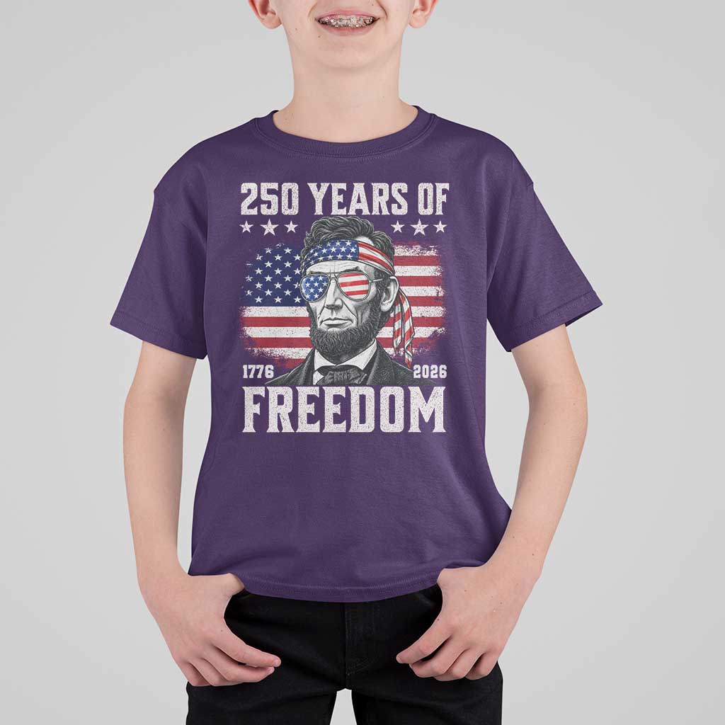 Abraham Lincoln 250 Years Of Freedom T Shirt For Kid 1776 2026 4th of July