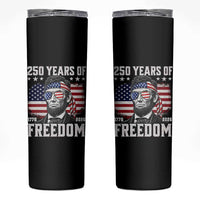 Abraham Lincoln 250 Years Of Freedom Skinny Tumbler 1776 2026 4th of July