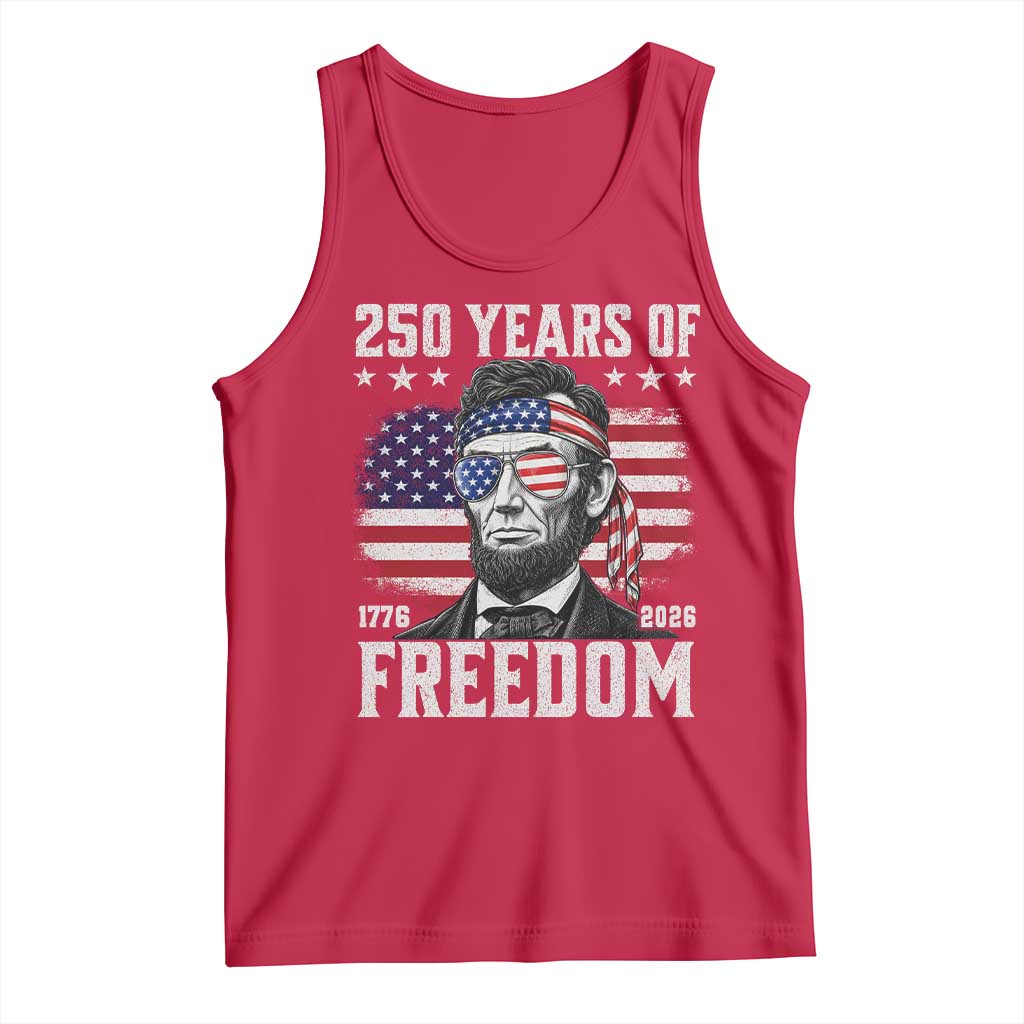 Abraham Lincoln 250 Years Of Freedom Tank Top 1776 2026 4th of July