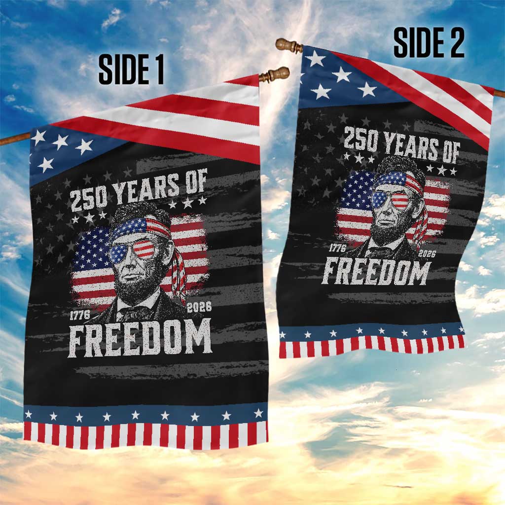 Abraham Lincoln 250 Years Of Freedom Patriotic Garden Flag 1776 2026 4th of July