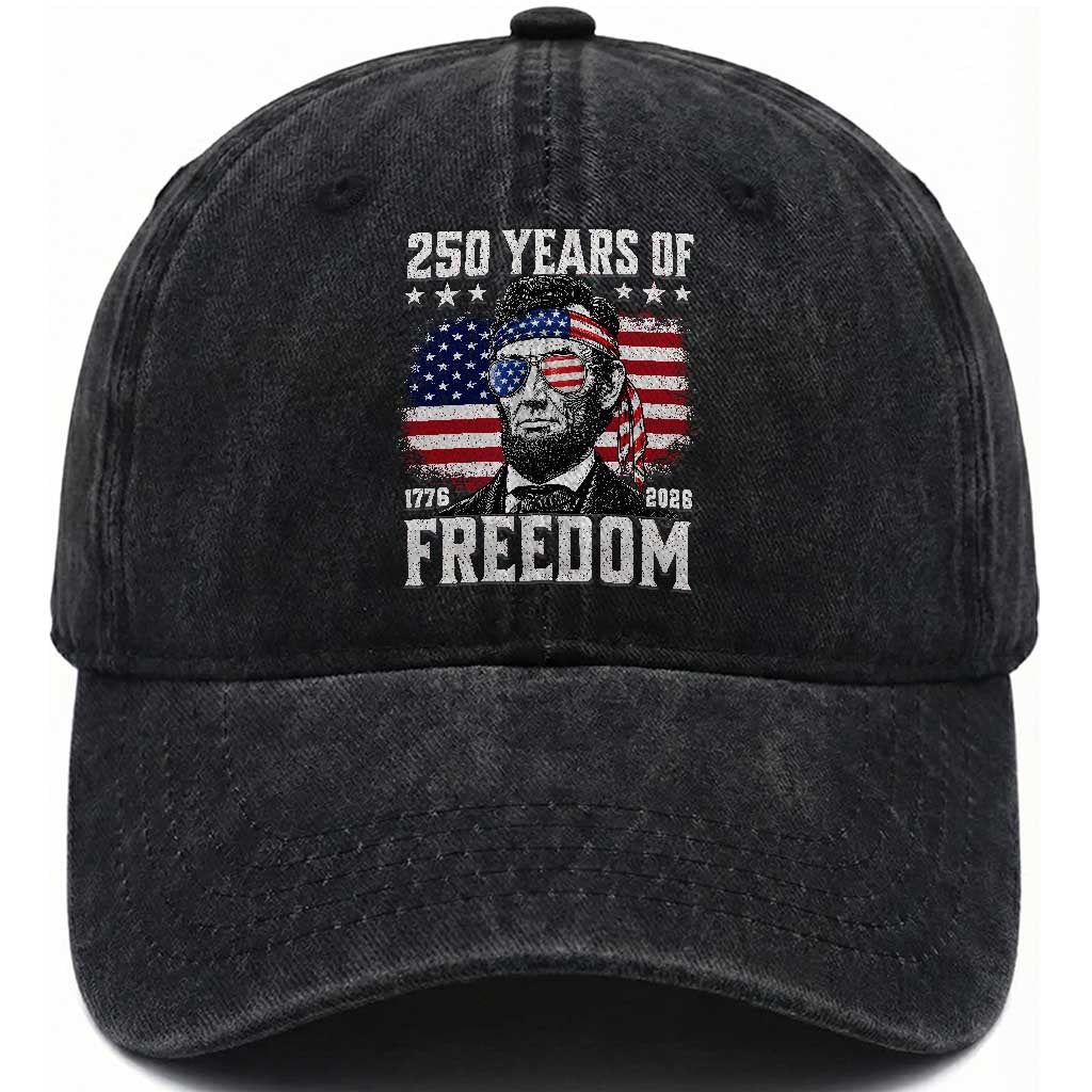 Abraham Lincoln 250 Years Of Freedom Washed Cotton Baseball Cap 1776 2026 4th of July
