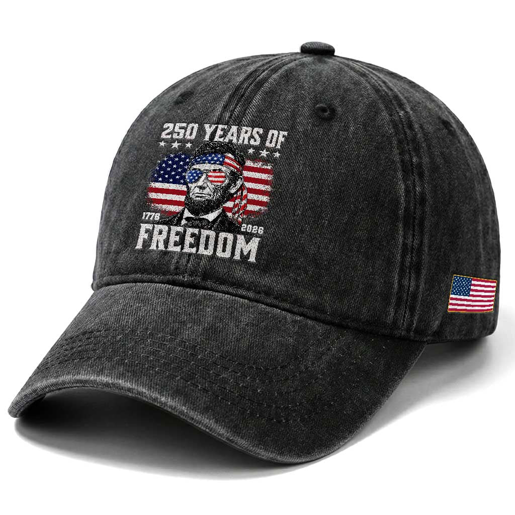 Abraham Lincoln 250 Years Of Freedom Washed Cotton Baseball Cap 1776 2026 4th of July