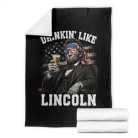 Drinkin Like Lincoln Throw Blanket Abraham Lincoln 4th of July Beer Lover