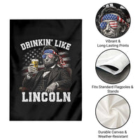 Drinkin Like Lincoln Garden Flag Abraham Lincoln 4th of July Beer Lover