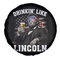Drinkin Like Lincoln Spare Tire Cover Abraham Lincoln 4th of July Beer Lover