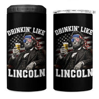 Drinkin Like Lincoln 4 in 1 Can Cooler Tumbler Abraham Lincoln 4th of July Beer Lover