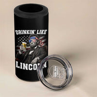Drinkin Like Lincoln 4 in 1 Can Cooler Tumbler Abraham Lincoln 4th of July Beer Lover