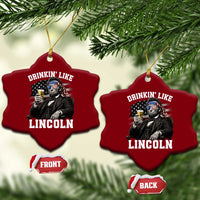 Drinkin Like Lincoln Ceramic Ornament Abraham Lincoln 4th of July Beer Lover