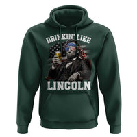 Drinkin Like Lincoln Hoodie Abraham Lincoln 4th of July Beer Lover