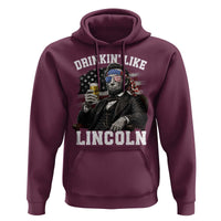 Drinkin Like Lincoln Hoodie Abraham Lincoln 4th of July Beer Lover
