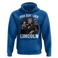 Drinkin Like Lincoln Hoodie Abraham Lincoln 4th of July Beer Lover