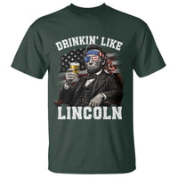Drinkin Like Lincoln T Shirt Abraham Lincoln 4th of July Beer Lover