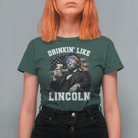 Drinkin Like Lincoln T Shirt For Women Abraham Lincoln 4th of July Beer Lover