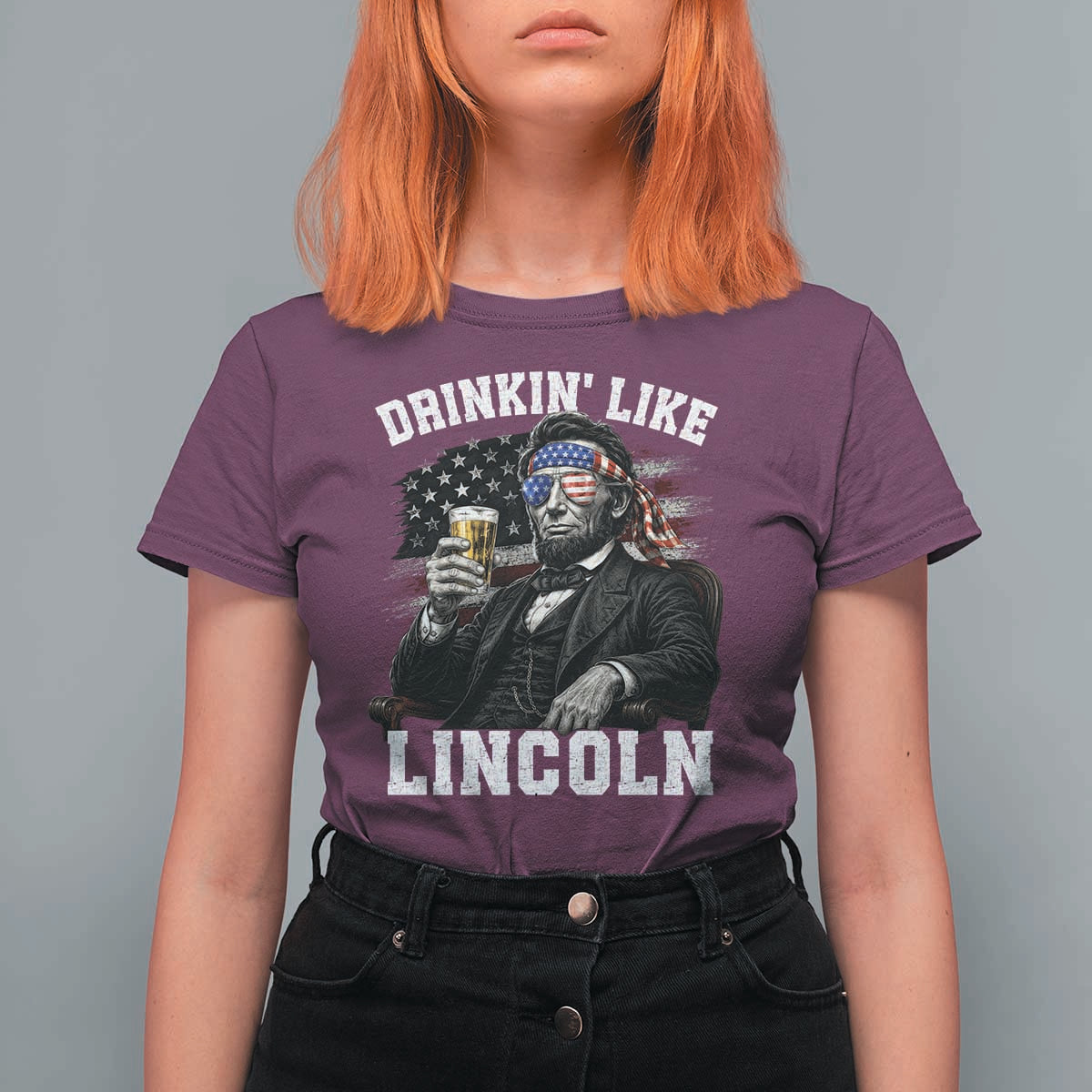 Drinkin Like Lincoln T Shirt For Women Abraham Lincoln 4th of July Beer Lover