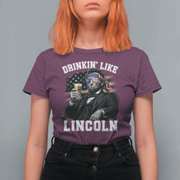 Drinkin Like Lincoln T Shirt For Women Abraham Lincoln 4th of July Beer Lover