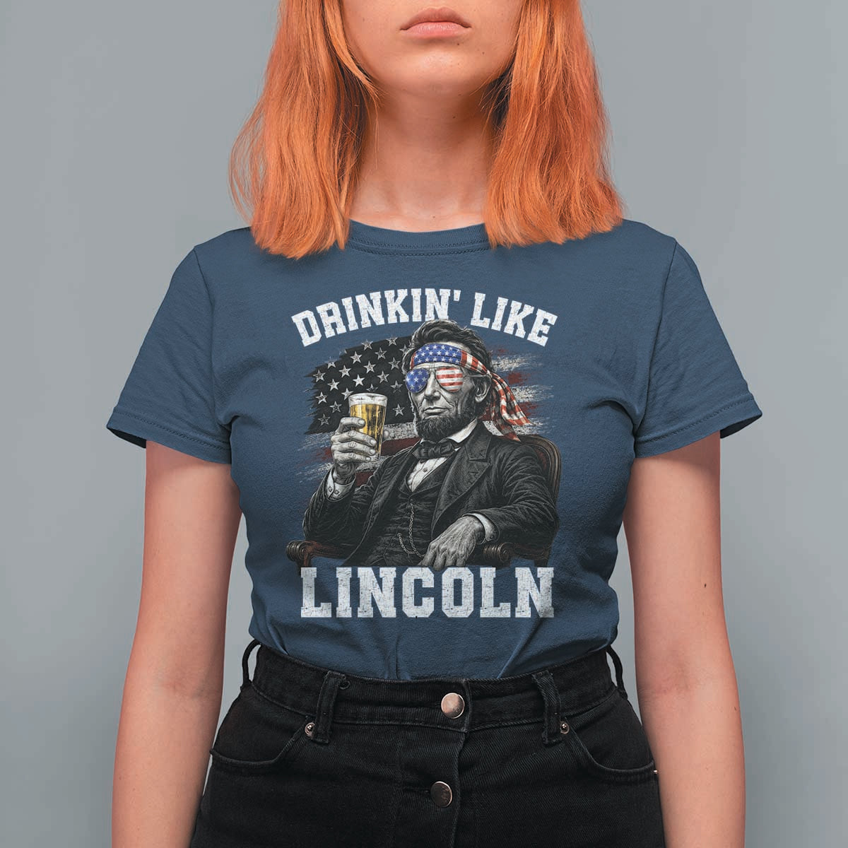 Drinkin Like Lincoln T Shirt For Women Abraham Lincoln 4th of July Beer Lover