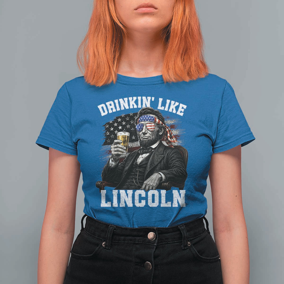 Drinkin Like Lincoln T Shirt For Women Abraham Lincoln 4th of July Beer Lover