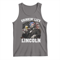Drinkin Like Lincoln Tank Top Abraham Lincoln 4th of July Beer Lover