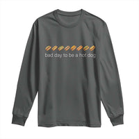 Bad Day To Be A Hot Dog Long Sleeve Shirt Funny US Regional Hotdog Styles