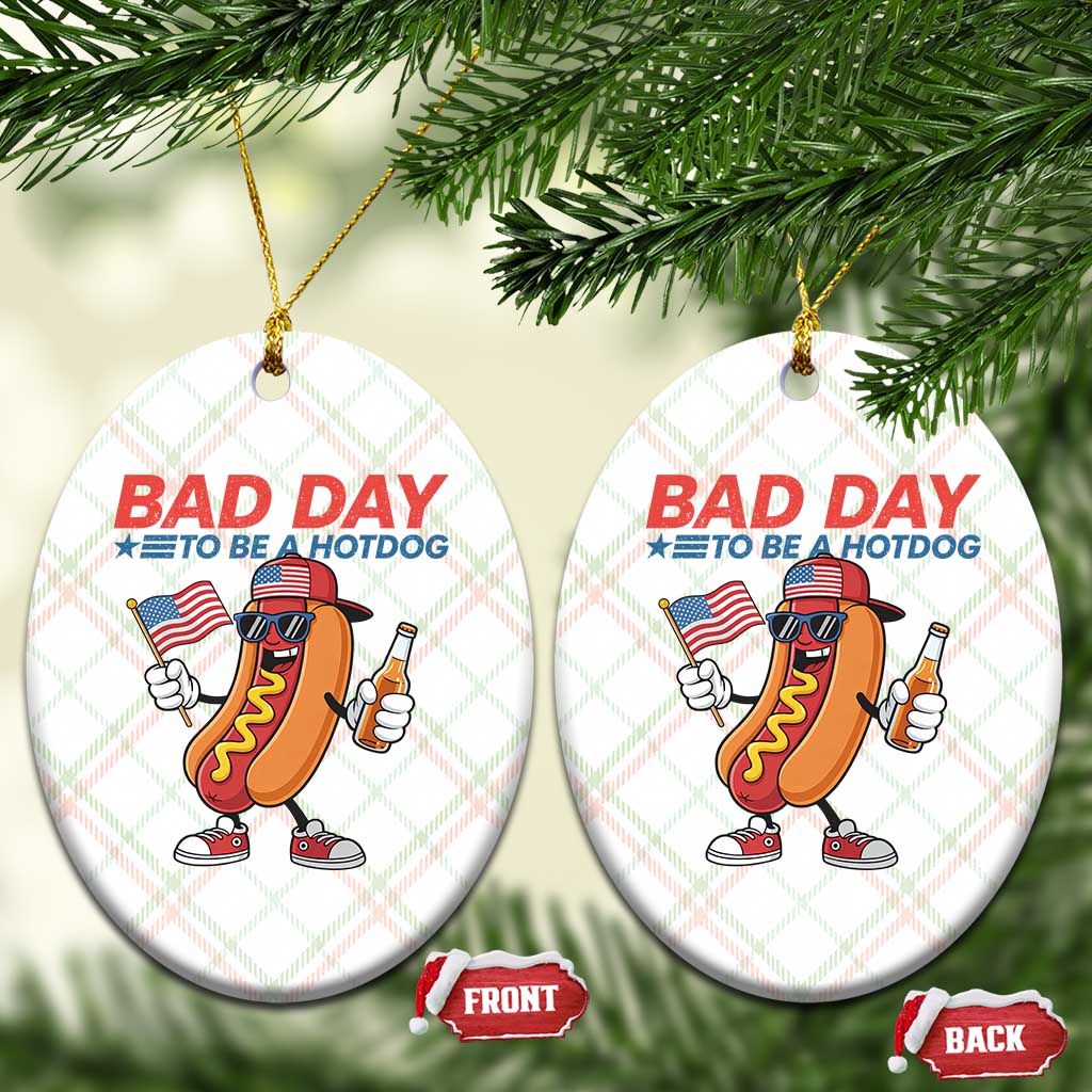 Bad Day To Be A Hot Dog Ceramic Ornament Funny BBQ Grilling 4th of July