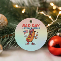 Bad Day To Be A Hot Dog Ceramic Ornament Funny BBQ Grilling 4th of July