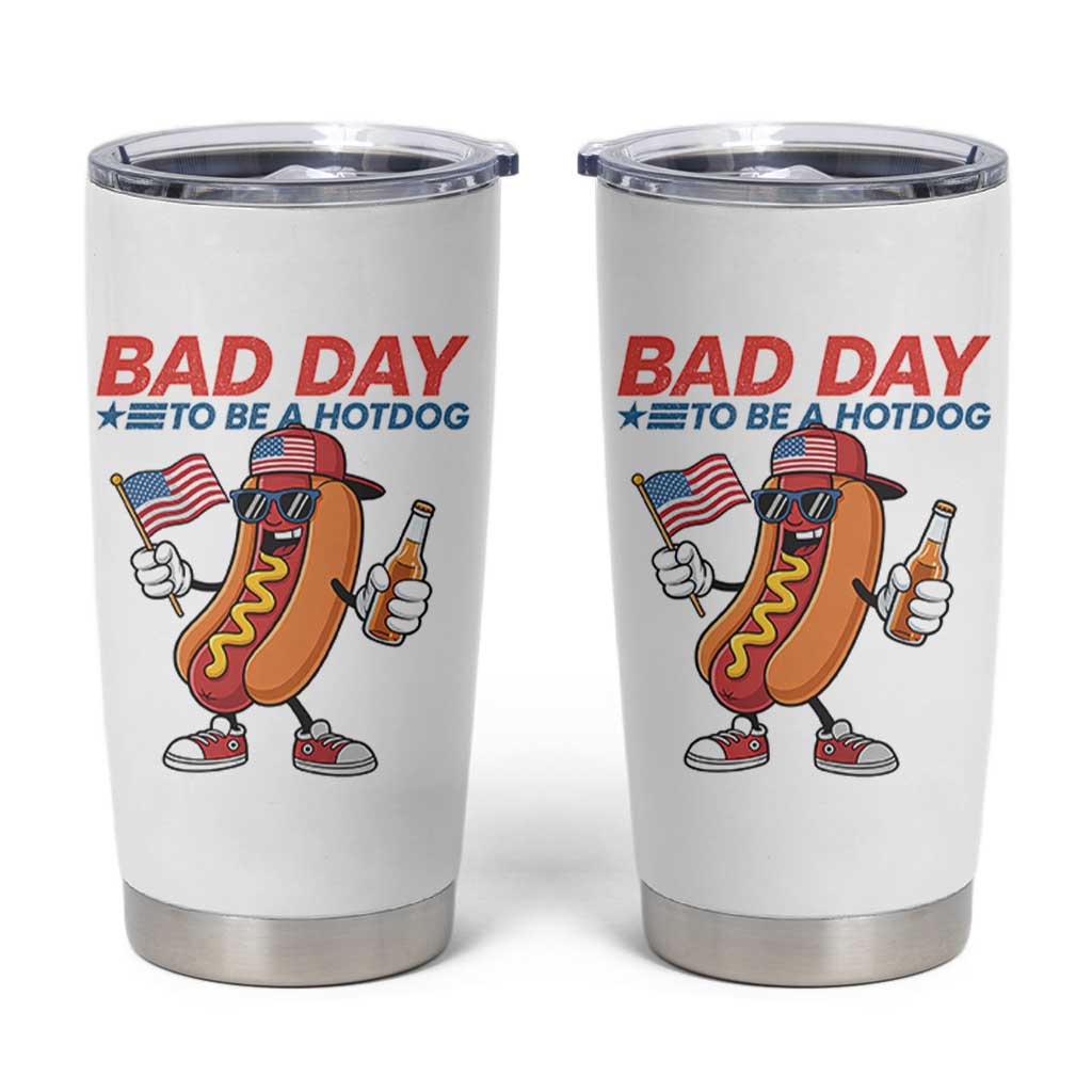 Bad Day To Be A Hot Dog Tumbler Cup Funny BBQ Grilling 4th of July