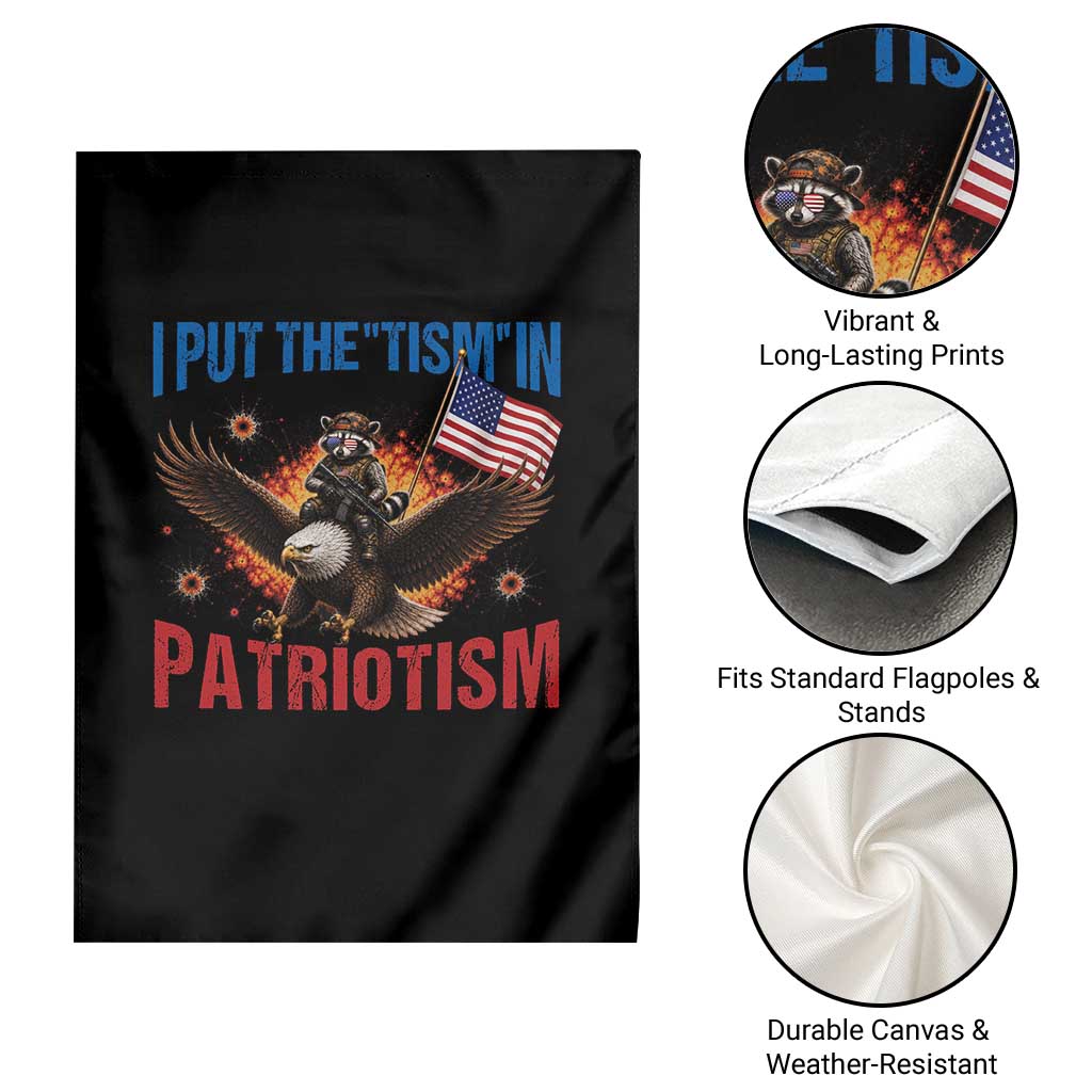 I Put The Tism In Patriotism Garden Flag Raccoon Bald Eagle 4th of July USA
