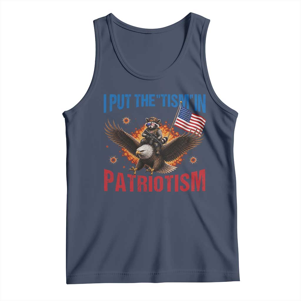 I Put The Tism In Patriotism Tank Top Raccoon Bald Eagle 4th of July USA