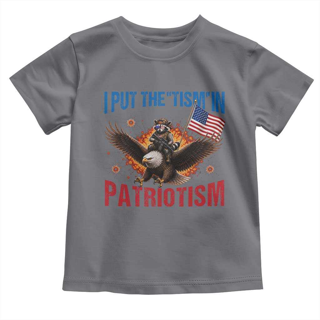 I Put The Tism In Patriotism Toddler T Shirt Raccoon Bald Eagle 4th of July USA