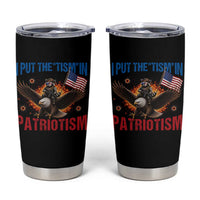 I Put The Tism In Patriotism Tumbler Cup Raccoon Bald Eagle 4th of July USA