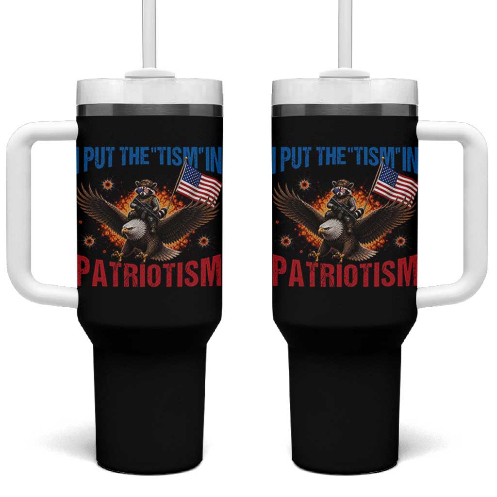 I Put The Tism In Patriotism Tumbler With Handle Raccoon Bald Eagle 4th of July USA