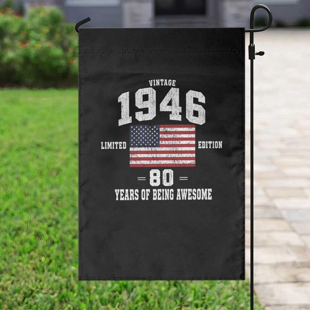 80th Birthday Garden Flag Vintage 1946 Limited Edition 80 Years Of Being Awesome USA Flag