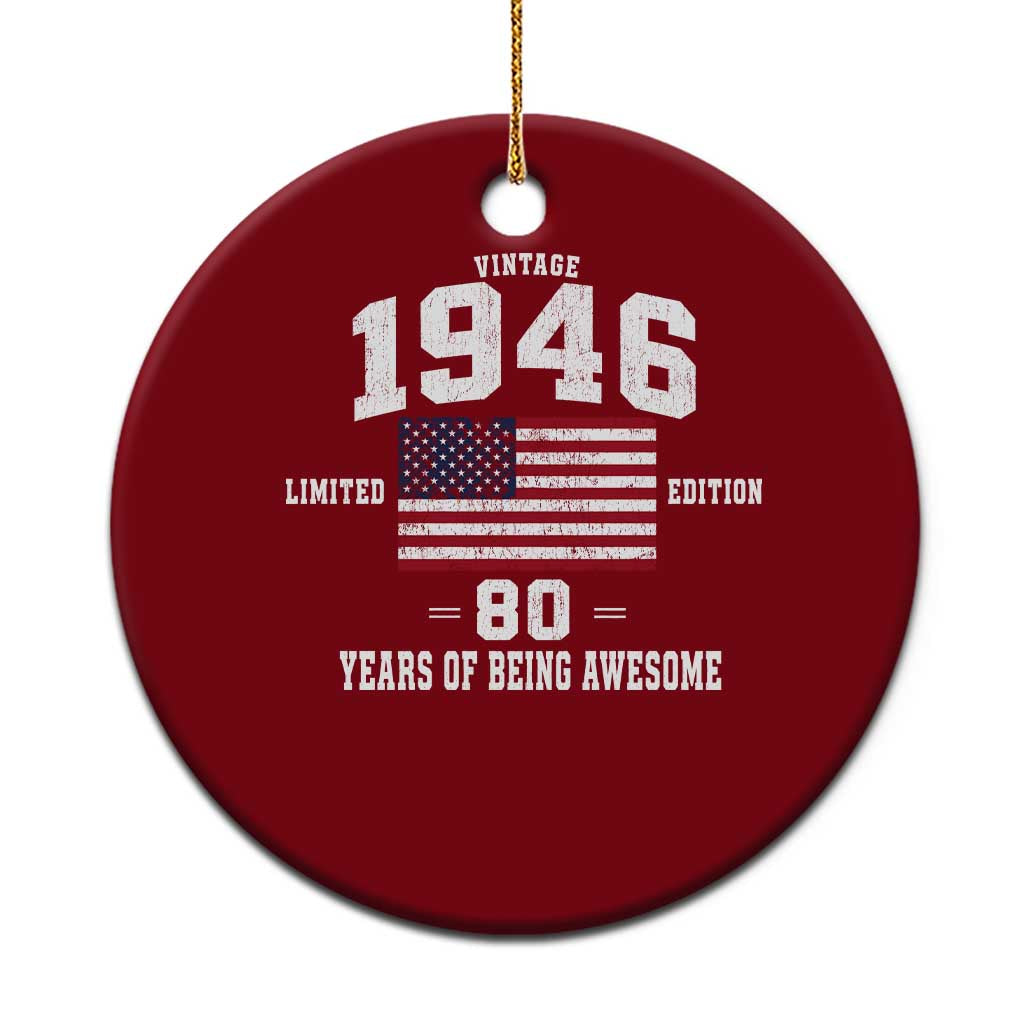 80th Birthday Ceramic Ornament Vintage 1946 Limited Edition 80 Years Of Being Awesome USA Flag