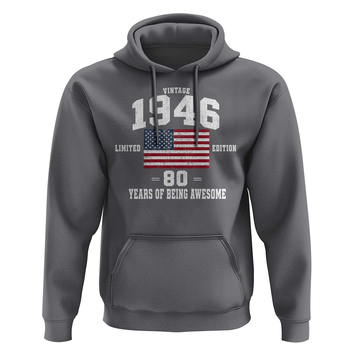 80th Birthday Hoodie Vintage 1946 Limited Edition 80 Years Of Being Awesome USA Flag