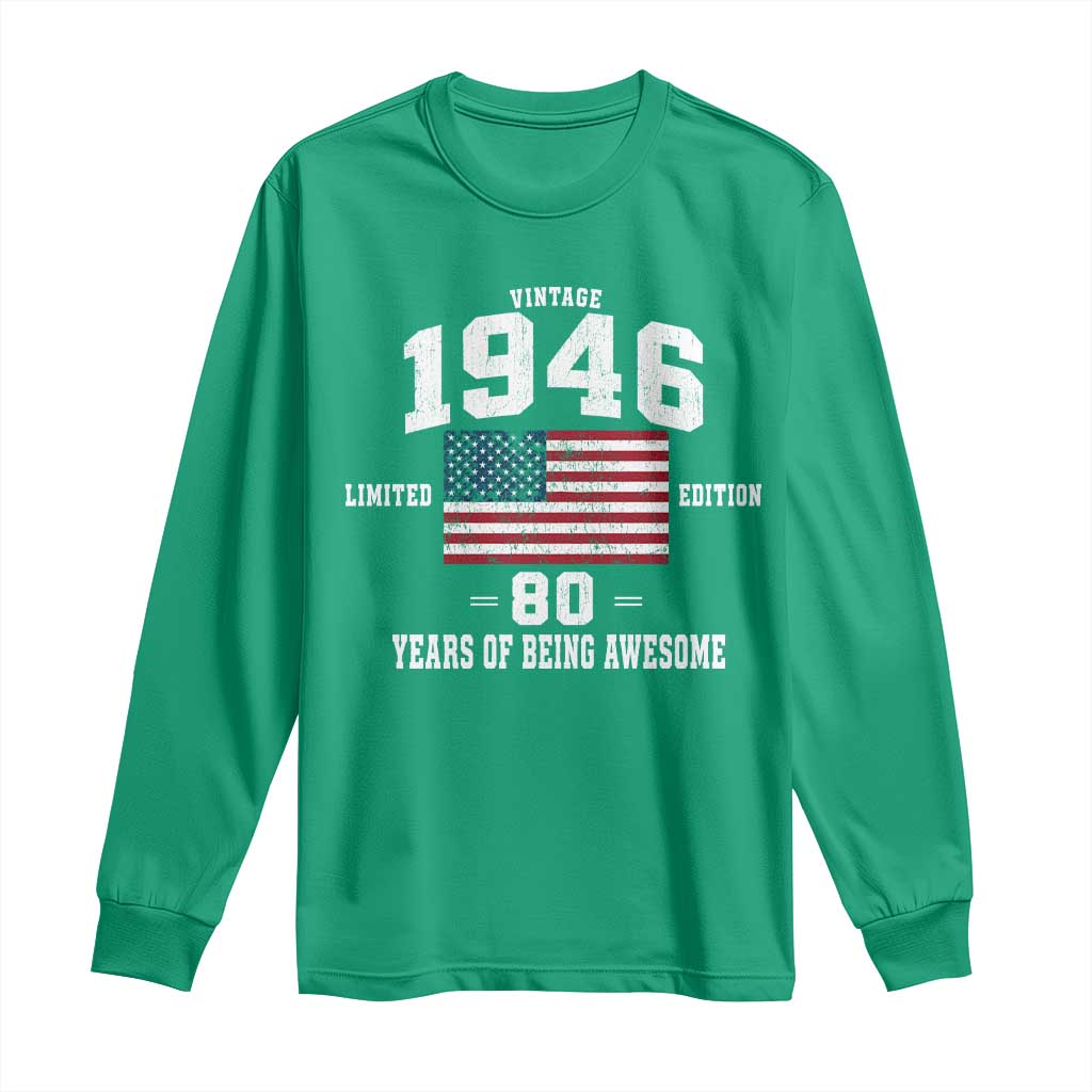 80th Birthday Long Sleeve Shirt Vintage 1946 Limited Edition 80 Years Of Being Awesome USA Flag
