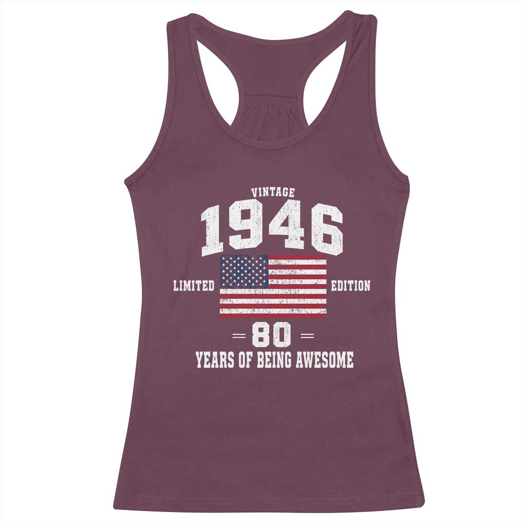 80th Birthday Racerback Tank Top Vintage 1946 Limited Edition 80 Years Of Being Awesome USA Flag