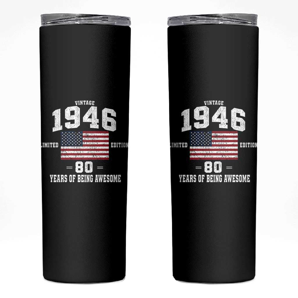 80th Birthday Skinny Tumbler Vintage 1946 Limited Edition 80 Years Of Being Awesome USA Flag