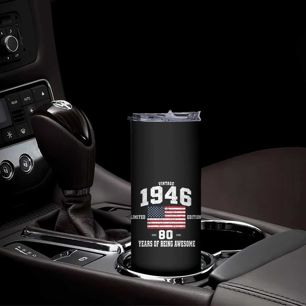 80th Birthday Skinny Tumbler Vintage 1946 Limited Edition 80 Years Of Being Awesome USA Flag