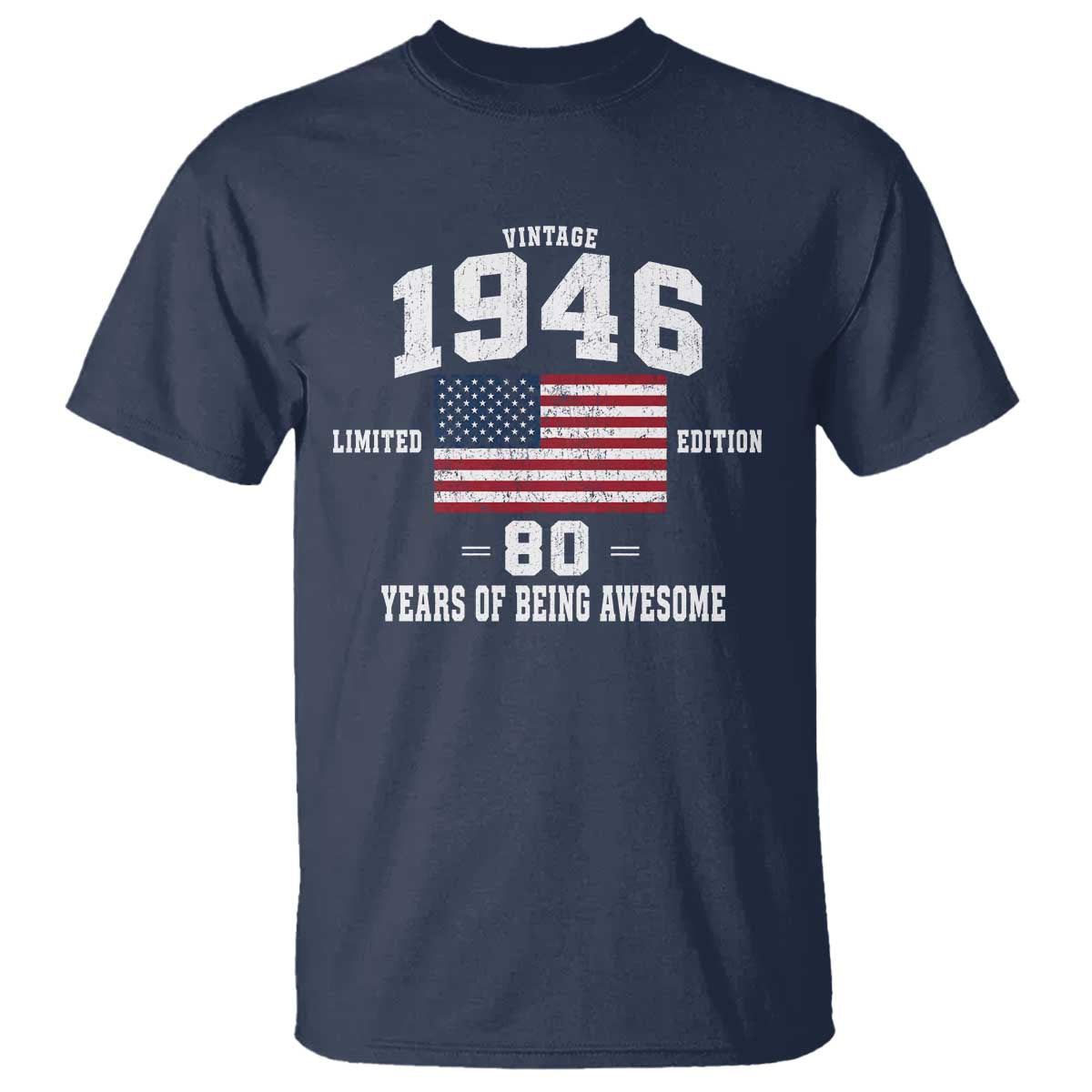 80th Birthday T Shirt Vintage 1946 Limited Edition 80 Years Of Being Awesome USA Flag