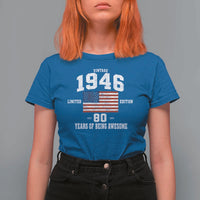 80th Birthday T Shirt For Women Vintage 1946 Limited Edition 80 Years Of Being Awesome USA Flag