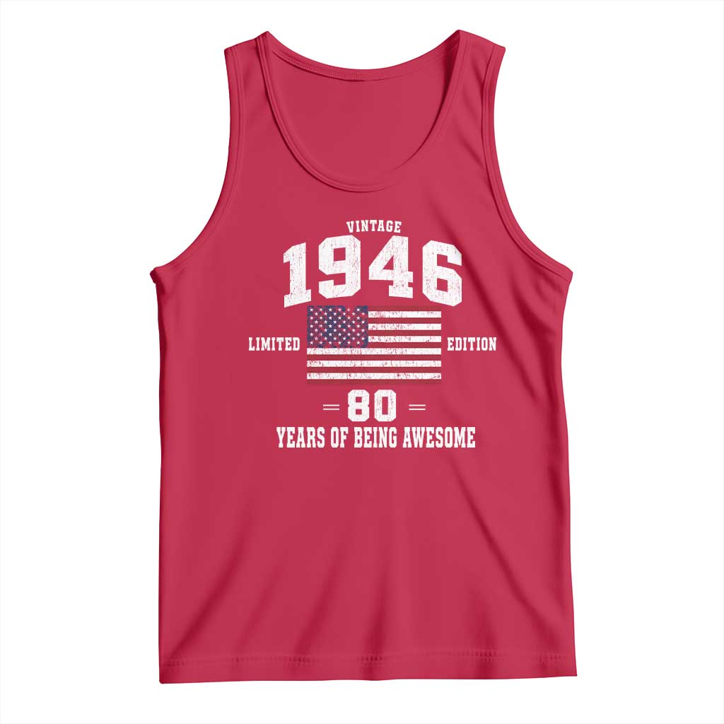 80th Birthday Tank Top Vintage 1946 Limited Edition 80 Years Of Being Awesome USA Flag