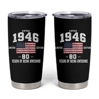 80th Birthday Tumbler Cup Vintage 1946 Limited Edition 80 Years Of Being Awesome USA Flag