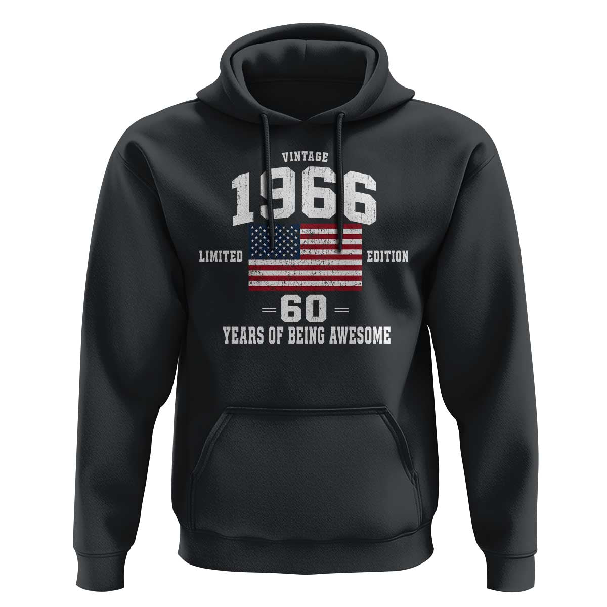60th Birthday Hoodie Vintage 1966 Limited Edition 60 Years Of Being Awesome USA Flag